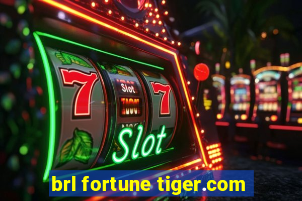 brl fortune tiger.com